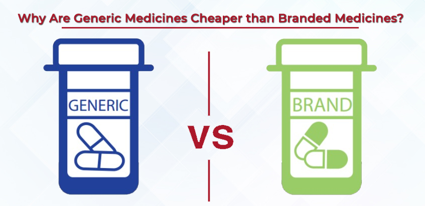 Generic Medicines Cheaper than Branded Medicines